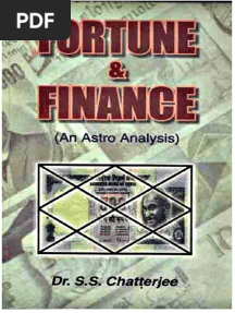 S S Chatterjee - Fortune and Finance An Astro Analysis