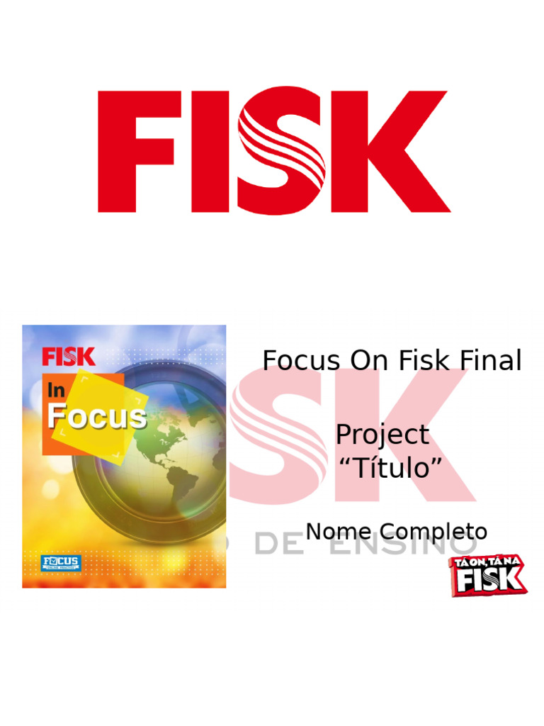 Projeto Final: Focus On Fisk | PDF