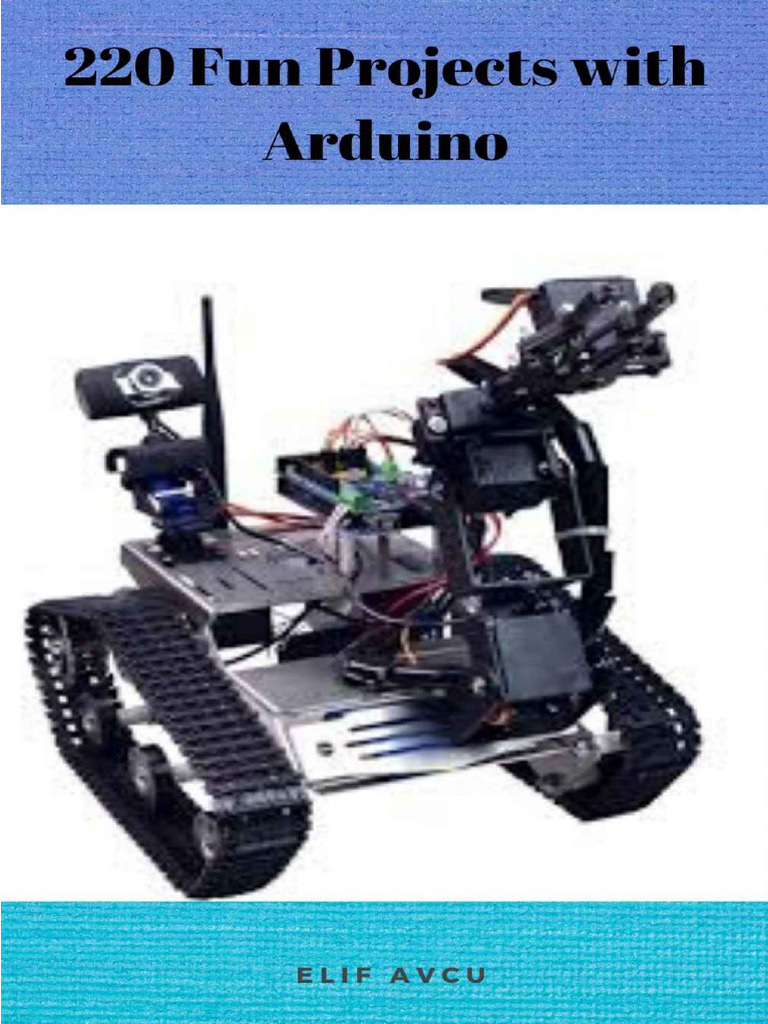 Elif Avcu - 220 Fun Projects With Arduino (2020) | PDF | Arduino ...