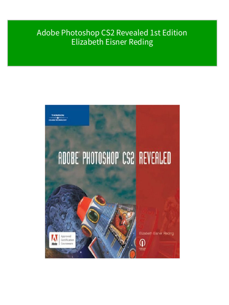 Adobe photoshop cs2 revealed 1st edition elizabeth eisner reding 2024
