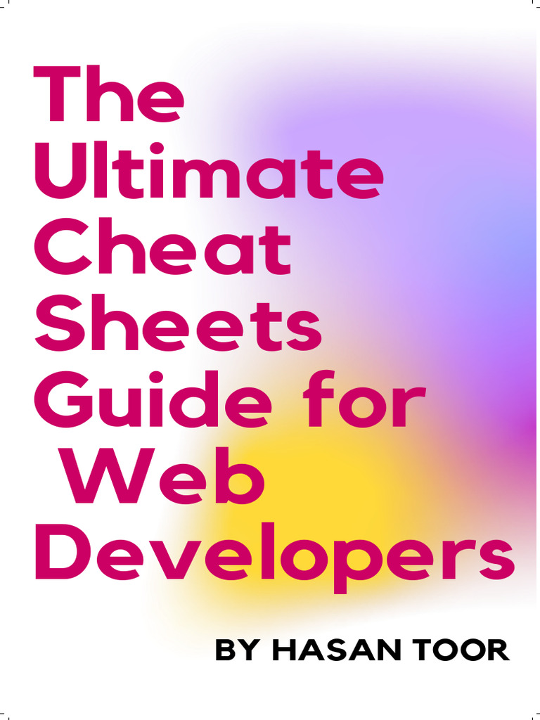 The Ultimate Cheat Sheets Guide For Web Developers PDF PDF Computers(04)
