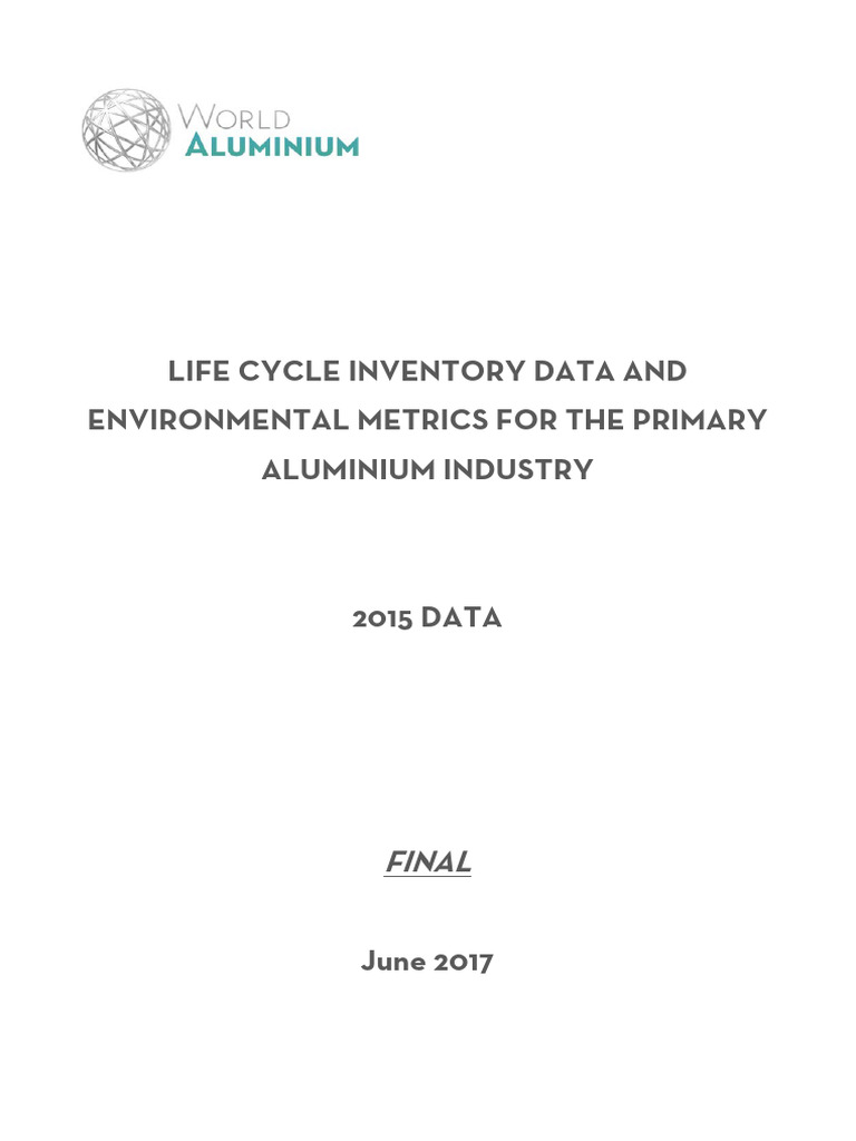 Aluminium Industry Life Cycle Data 2015 | PDF | Life Cycle Assessment ...