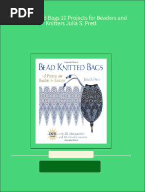 [FREE PDF sample] Bead Knitted Bags 10 Projects for Beaders and Knitters Julia S. Pretl ebooks
