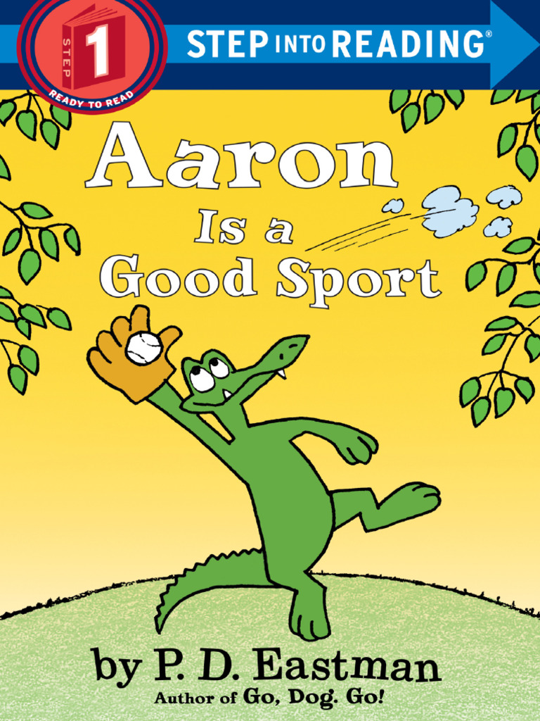 Aaron Is A Good Sport - Step Into Reading 1 (Eastman, P D) | PDF