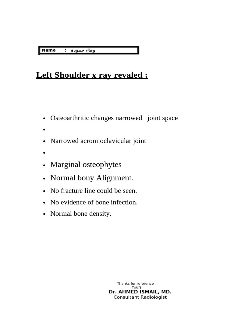 Left Shoulder X Ray Revaled:: Marginal Osteophytes Normal Bony ...