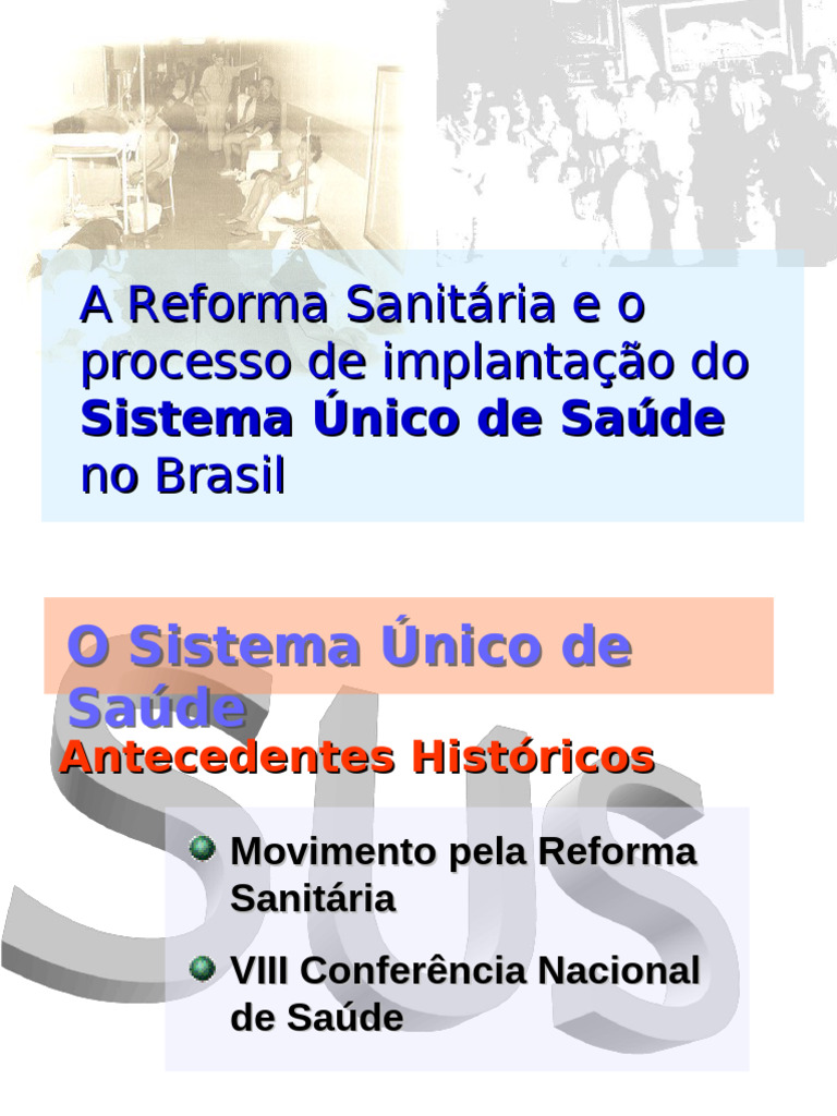 Reforma Sanitária e o SUS no Brasil | PDF | Descentralização | Brasil