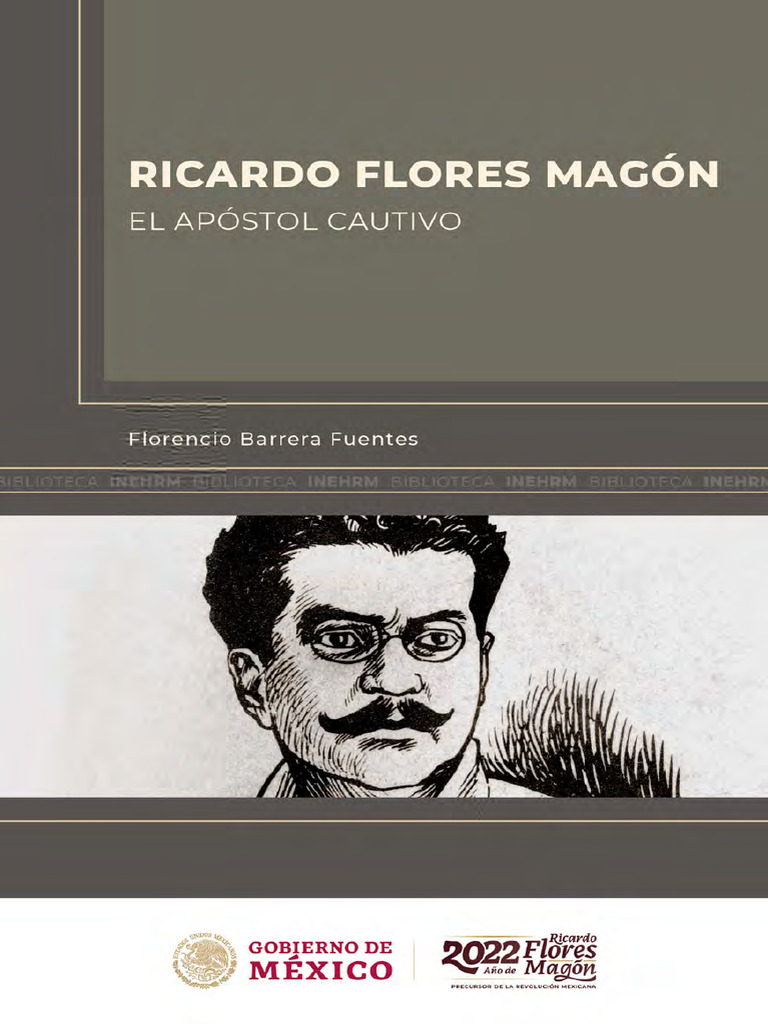 Ricardo Flores Magon El Apostol Cautivo PDF México revolución