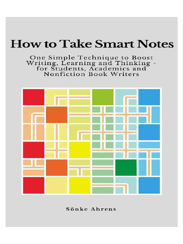 Ahrens S - How To Take Smart Notes | PDF