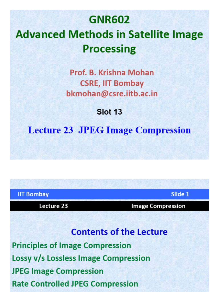GNR602-Lec23 JPEG Image Compression | PDF | Data Compression | Information