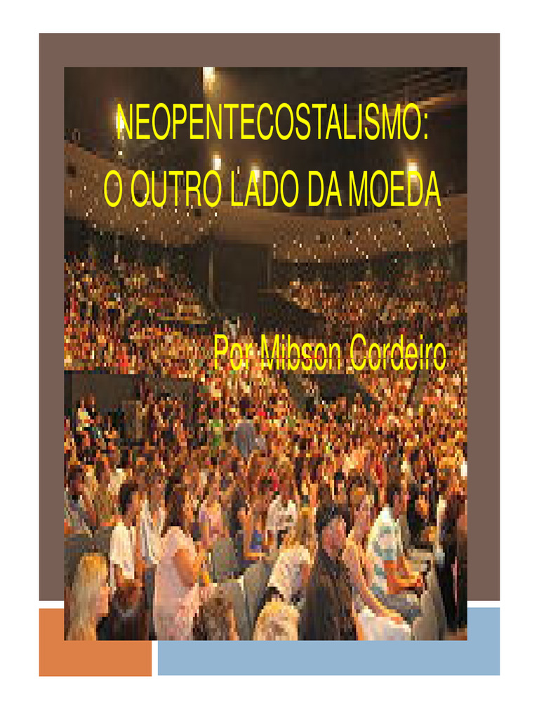 Neopentecostalismo: Prós e Contras | PDF | Protestantismo | Pentecostalismo