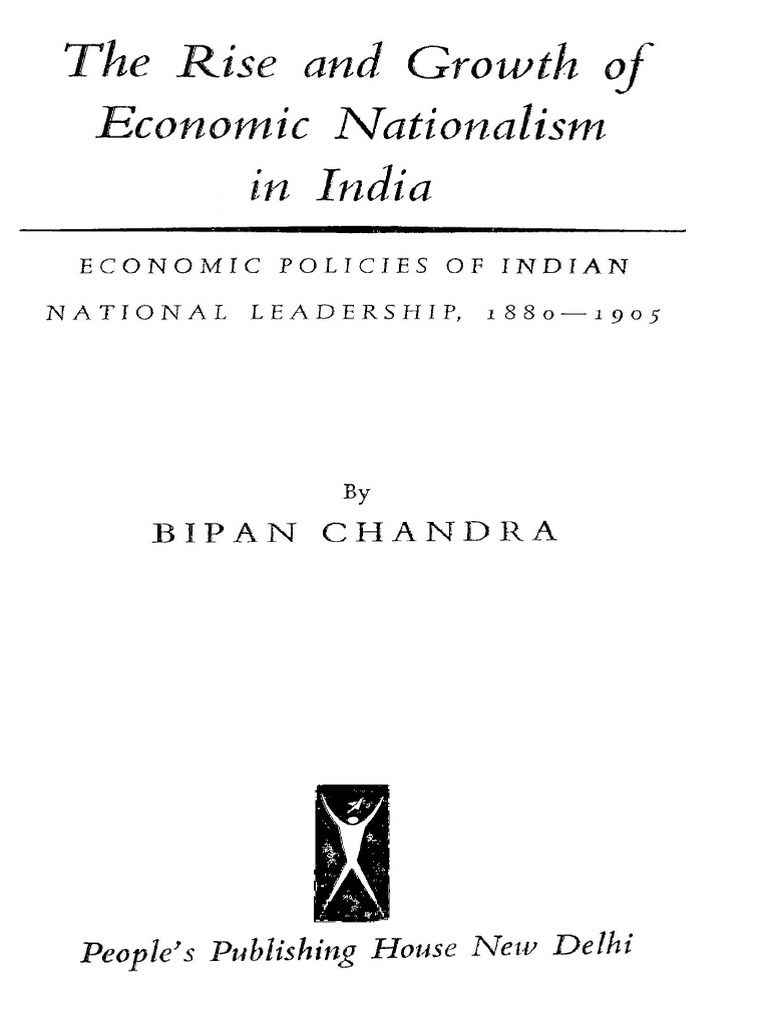 The Rise and Growth of Economic Nationalism in India Economic