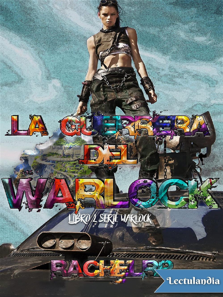 La Guerrera Del Warlock - Rachel RP | PDF