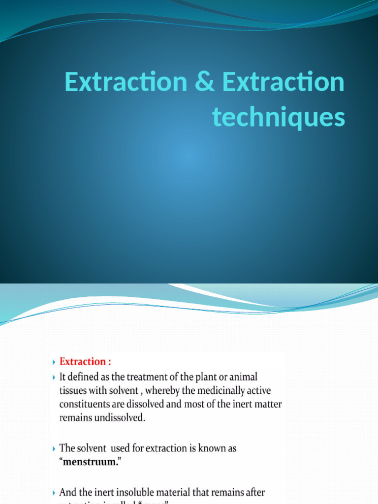 Extraction & Extraction Techniques | PDF | Physical Chemistry ...