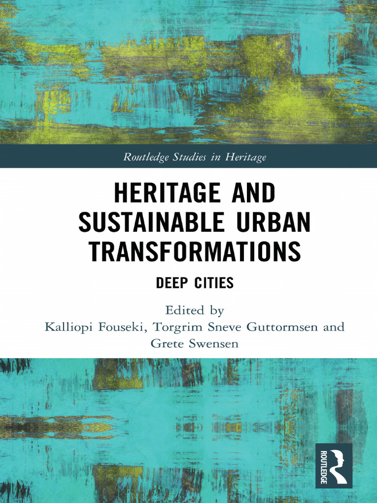 Heritage and Sustainable Urban Transformations | PDF | Landscape ...