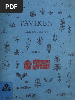 Fäviken Magnus Nilsson Phaidon Phaidon Faviken – Roman and Williams Guild