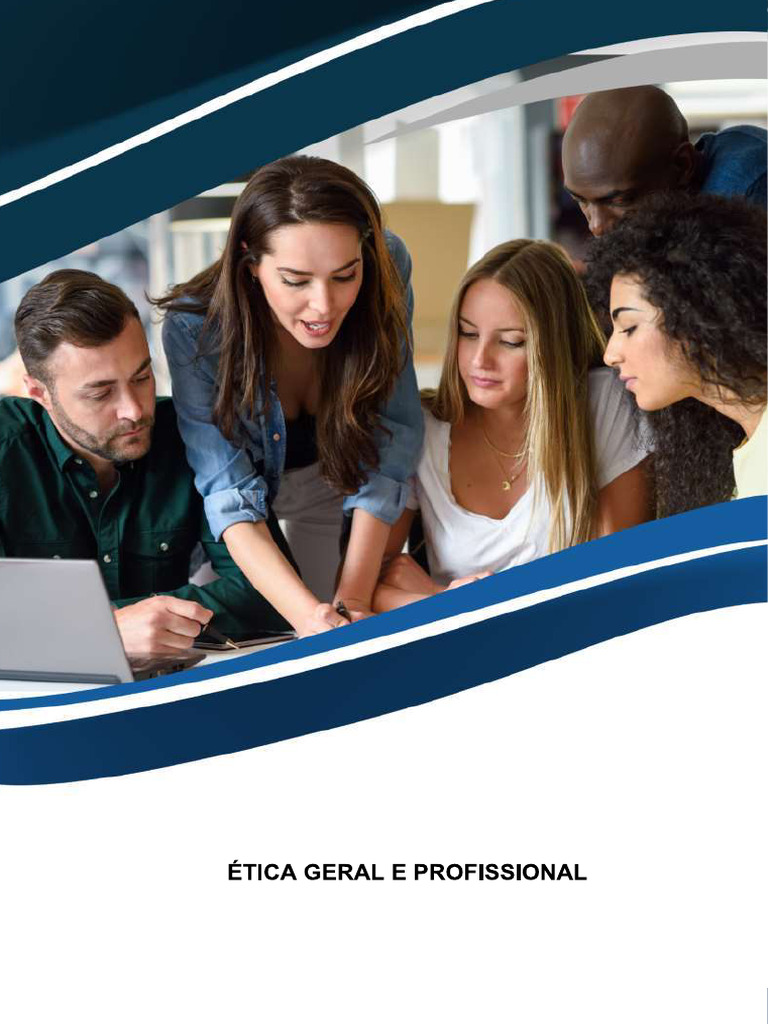Ética Geral e Profissional | PDF