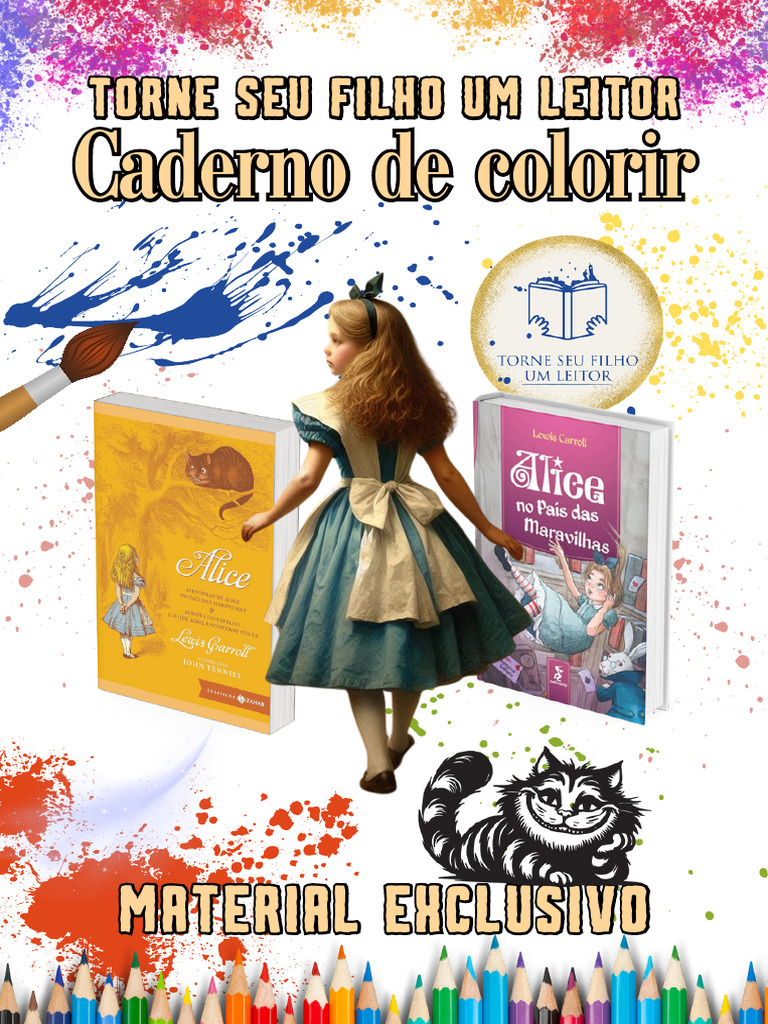 Um dia, Alice chegou a um garfo na estrada e viu um Gato de Cheshire em uma  árvore. 'Qual caminho devo tomar?', ela perguntou. 'Para onde você quer  ir?', foi a resposta, image size:768x1024