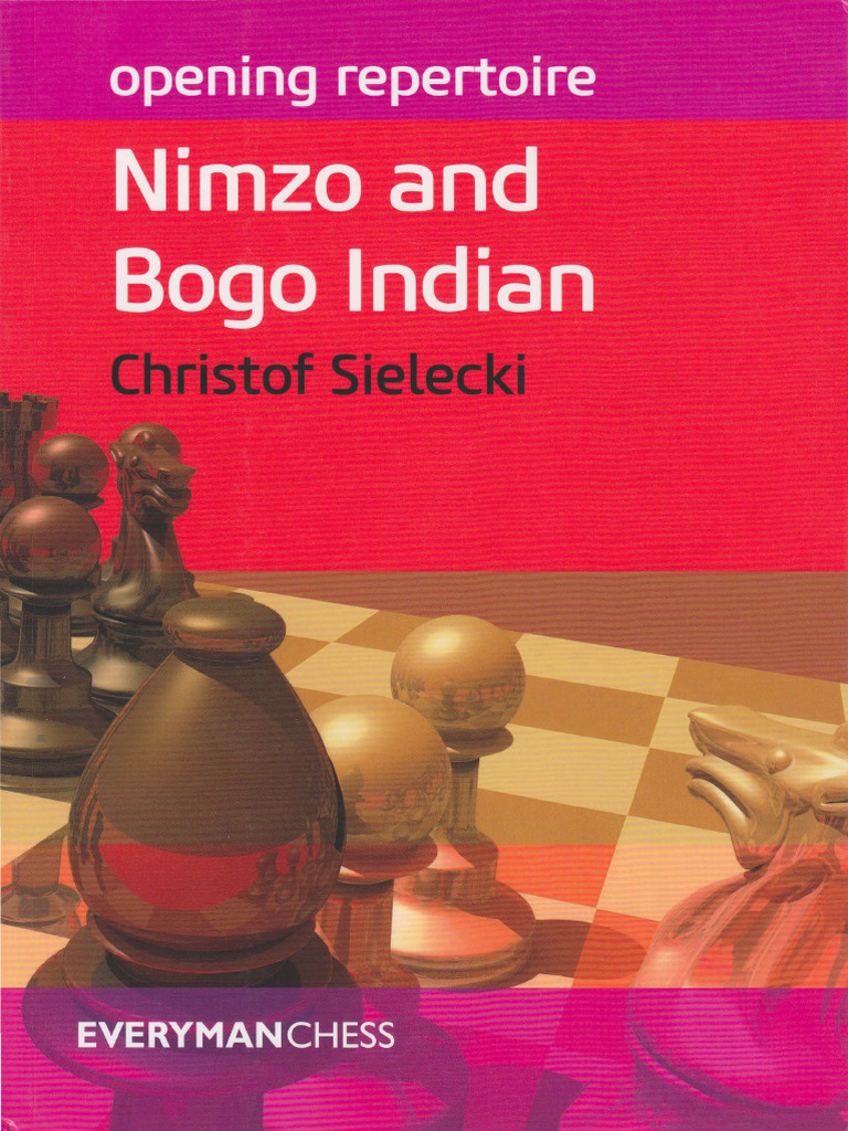 Opening Repertoire - Nimzo and Bogo Indian (PDFDrive) - 1 | PDF