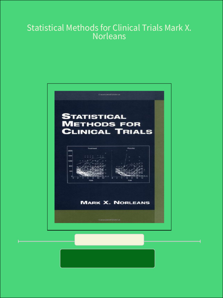 Statistical Methods for Clinical Trials Mark X. Norleans 2024 scribd