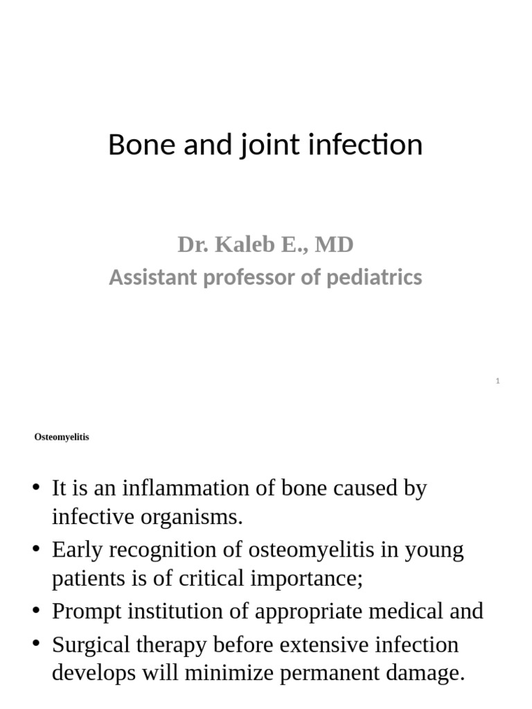 Bone and Joint Infection by DR - Kaleb | PDF | Infection | Medical ...
