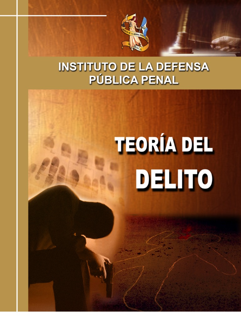 Teoría del Delito en Guatemala | PDF | Intención (Derecho Penal ...