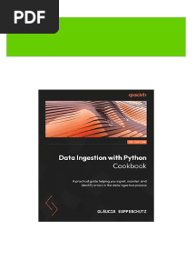 Ebooks File Data Ingestion With Python Cookbook: A Practical Guide To Ingesting, Monitoring, and Identifying Errors in The Data Ingestion Process 1st Edition Esppenchutz All Chapters