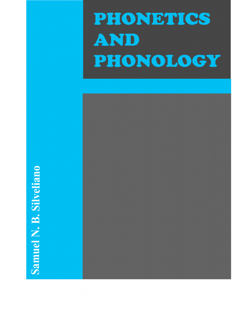 PHONETICS AND PHONOLOGY (Edited) | PDF | Phonetics | Phoneme