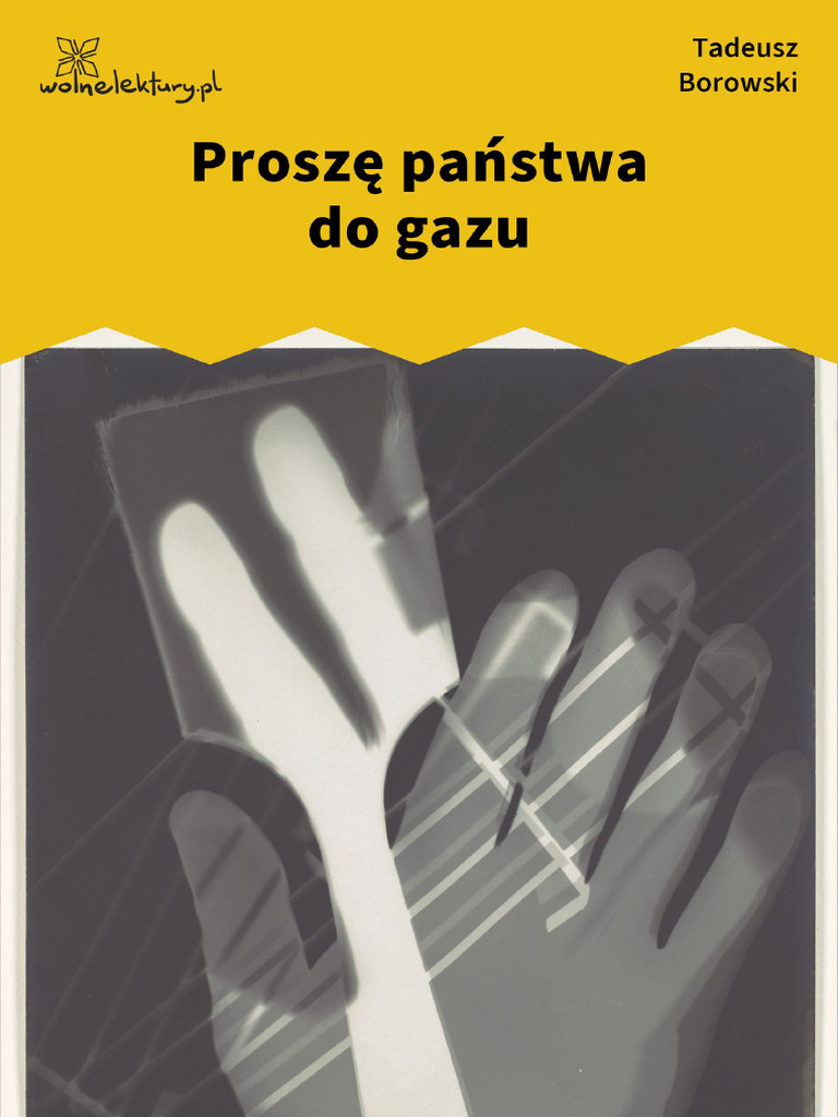 Proszę Państwa Do Gazu Test Borowski Prosze Panstwa Do Gazu | PDF