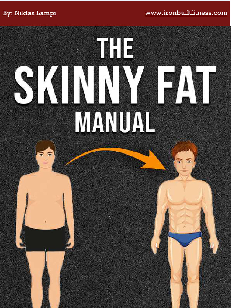The-Skinny-Fat-Manual | PDF | Strength Training | Physical Fitness