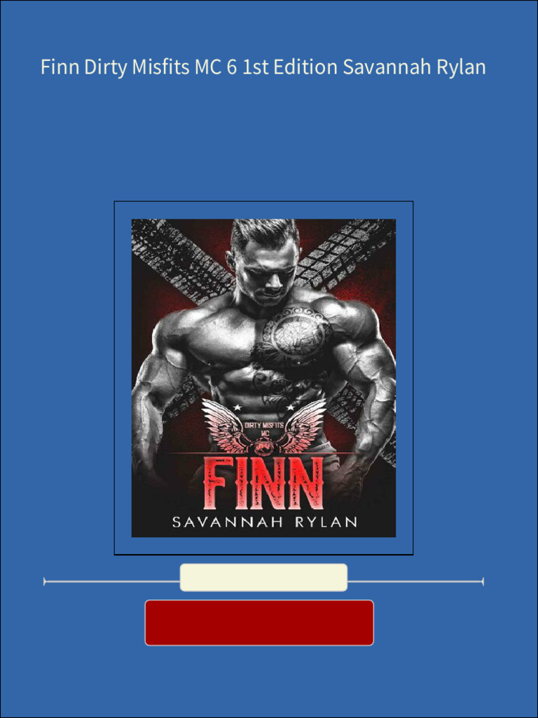 Finn Dirty Misfits MC 6 1st Edition Savannah Rylan 2024 scribd download
