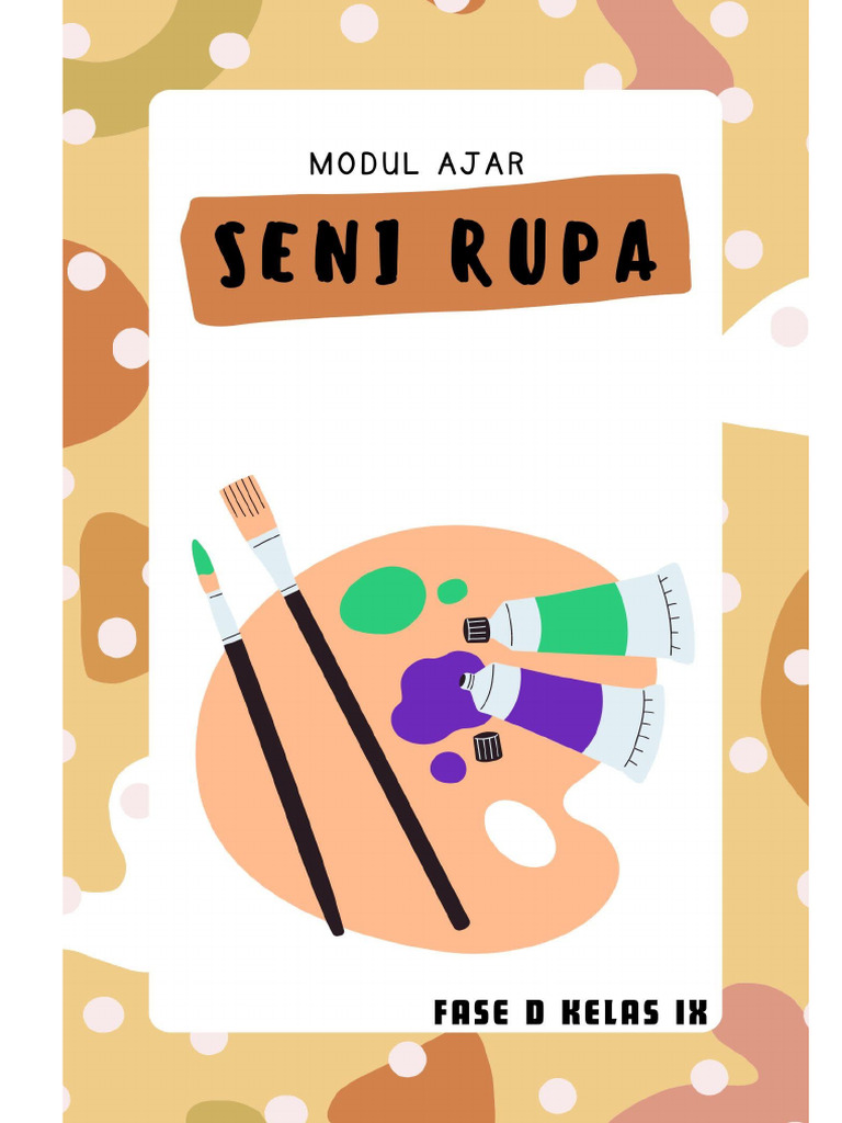 Modul Ajar Seni Rupa Kelas IX SD | PDF | Karier & Perkembangan | Seni ...