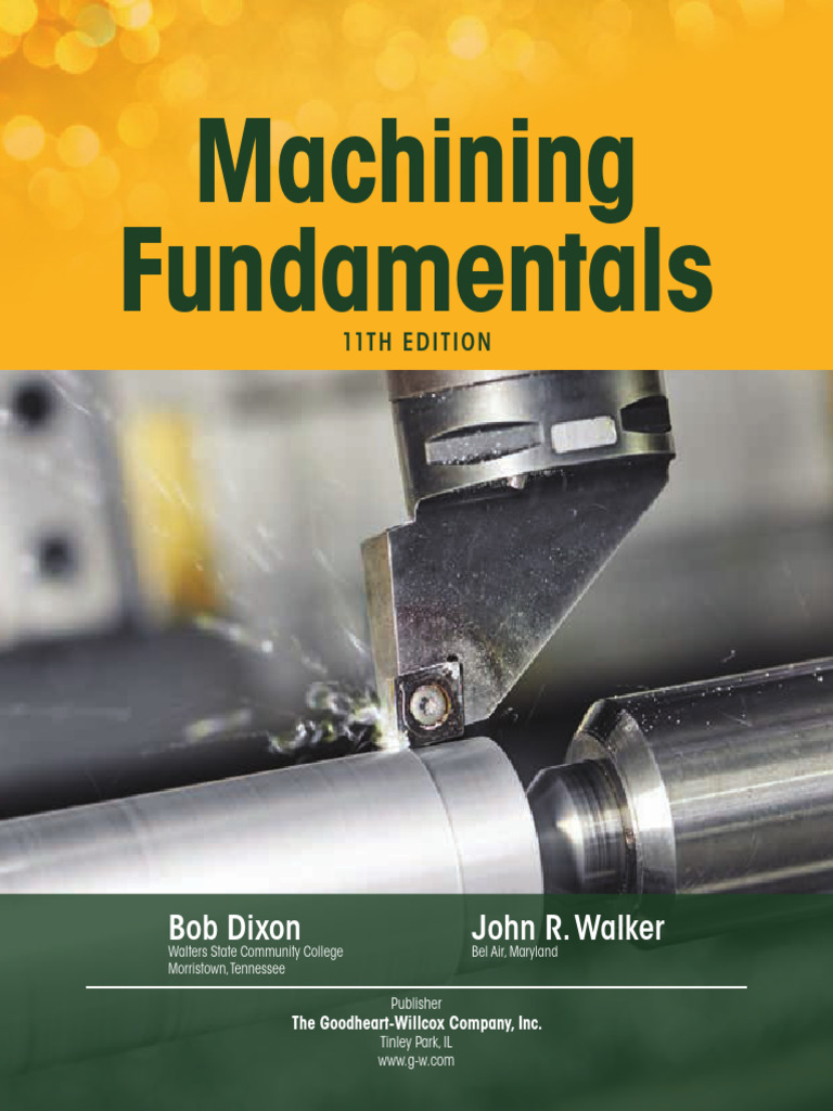 Machining Fundamentals: 11th Edition | PDF | Grinding (Abrasive Cutting ...