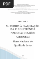 PNQA - Plano Nacional de Qualidade do Ar (2009) - SUBSÍDIOS À ELABORAÇÃO DA 1ª CONFERÊNCIA NACIONAL DE SAÚDE AMBIENTAL