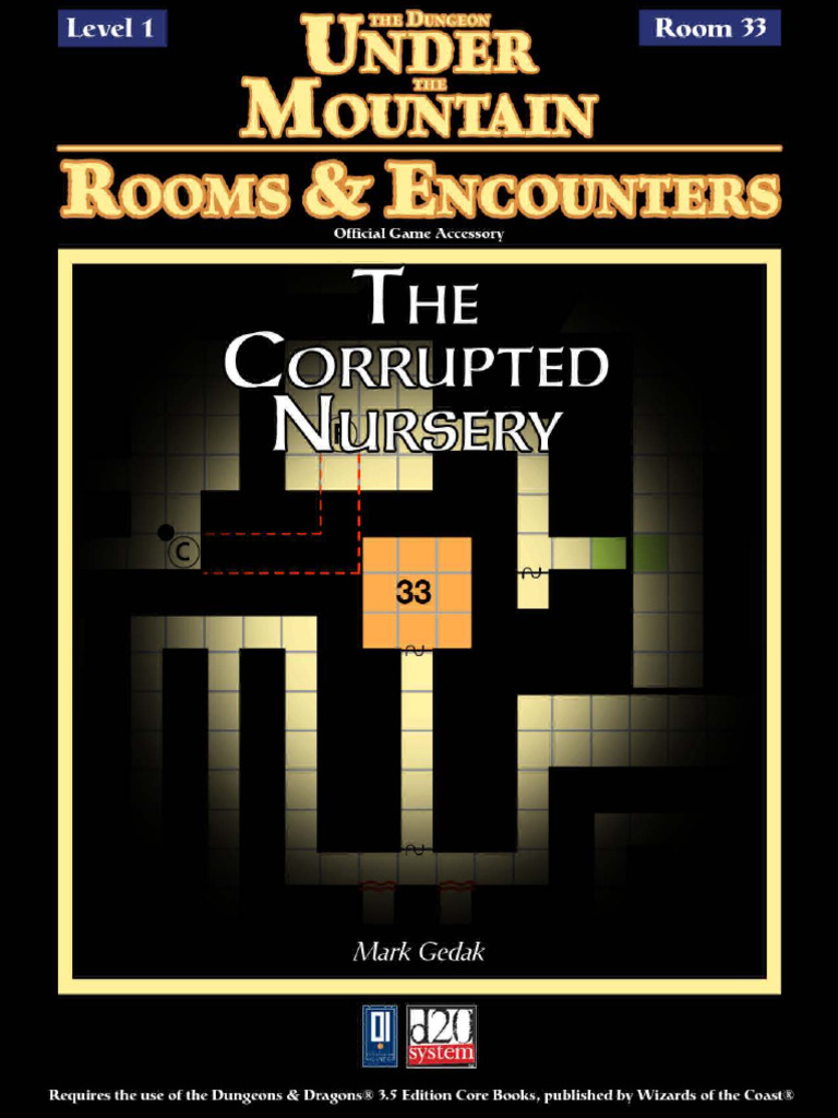 The dungeon under the mountain rooms encounters the corrupted