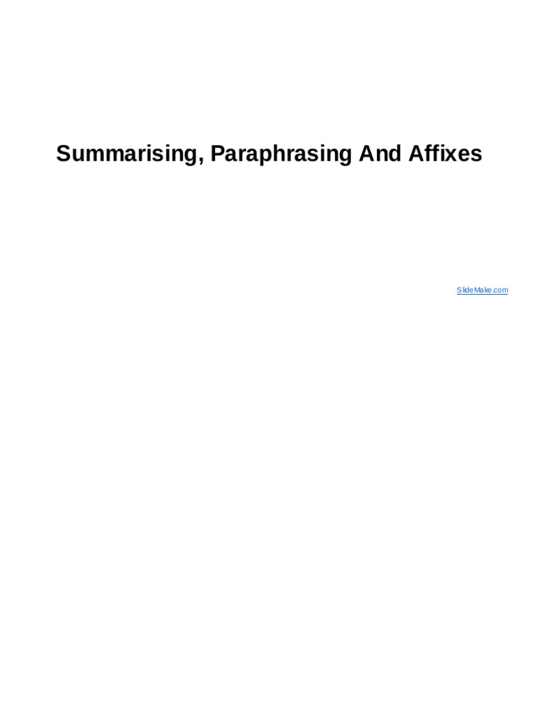 Summarising, Paraphrasing, & Affixes Guide | PDF | Word | Vocabulary