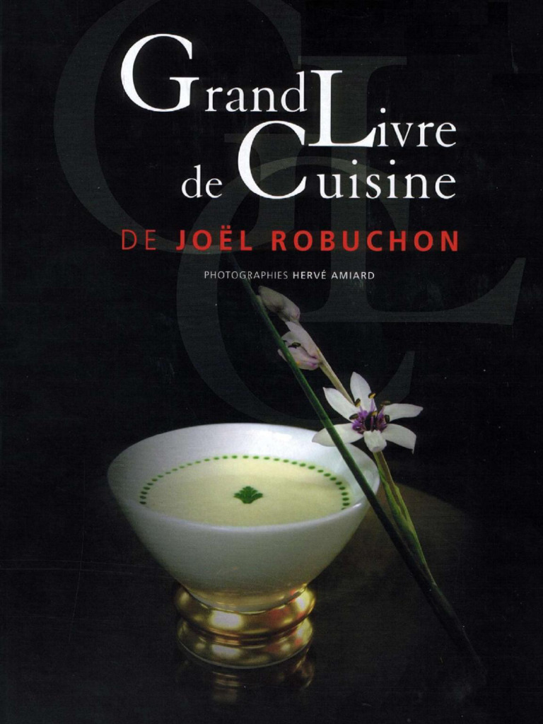 語学・辞書・学習参考書 Grand Livre de Cuisine Joel Robuchon Amazon.com: Joël Robuchon: books, biography, latest update