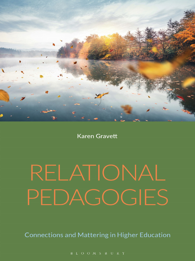 Relational Pedagogies Connections and Mattering in Higher Education ...