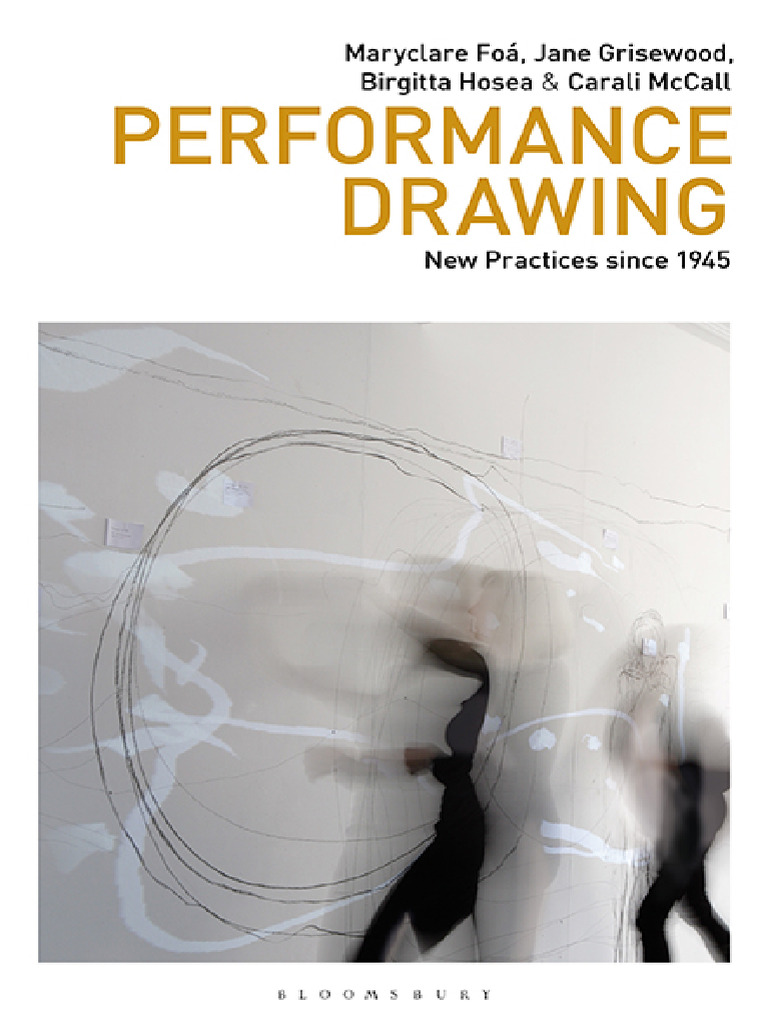 Performance Drawing New Practices Since 1945 9781788313841 ...