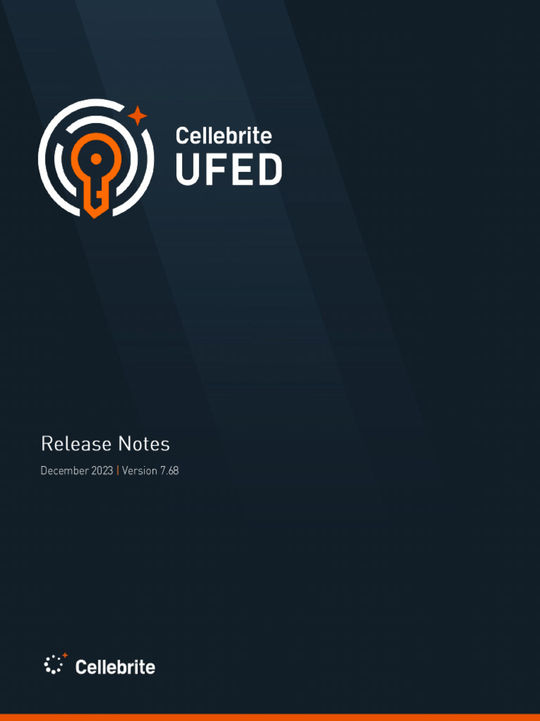 Cellebrite UFED - ReleaseNote - 7.68 | PDF