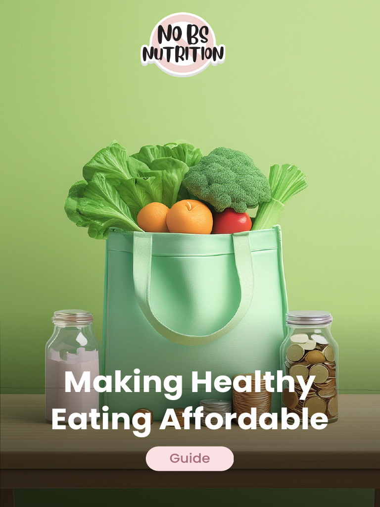 Affordable Healthy Eating Tips | PDF | Cost Of Living | Grocery Store - Affordable Healthy Eating