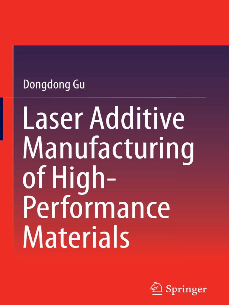 Laser Additive Manufacturing of High-Performance Materials by Dongdong ...
