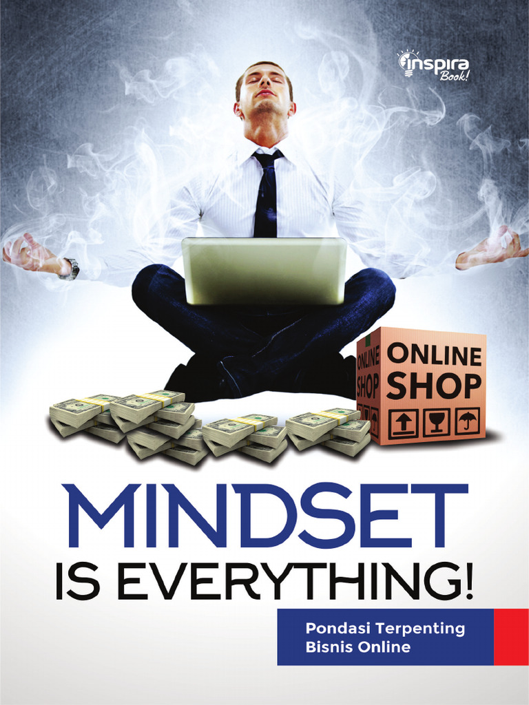 Mindset Is Everything! Pondasi Terpenting Bisnis Online | PDF | Karier ...