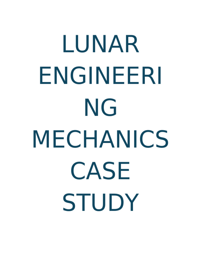 Lunar Engineering Mechanics Case Study Pdf Force Rotation Around