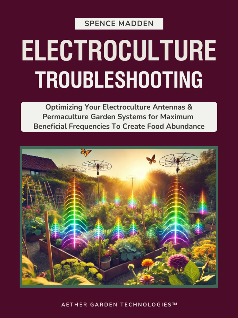 Learn Electroculture Troubleshooting Tips Guidebook by Aether Garden ...