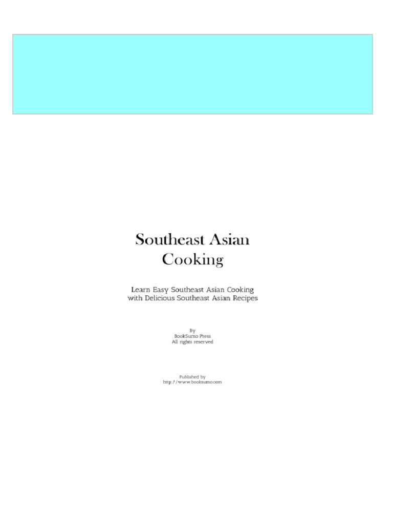 Southeast asian cooking learn easy southeast asian cooking with