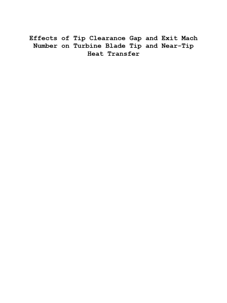 2012-Effects of Tip Clearance Gap and Exit Mach Number On Turbine Blade ...