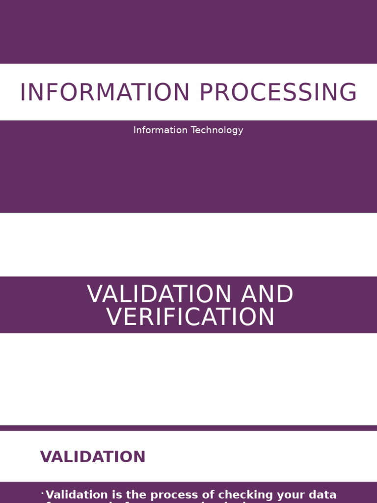 INFORMATION PROCESSING - Validation & Verification | PDF | Computer ...