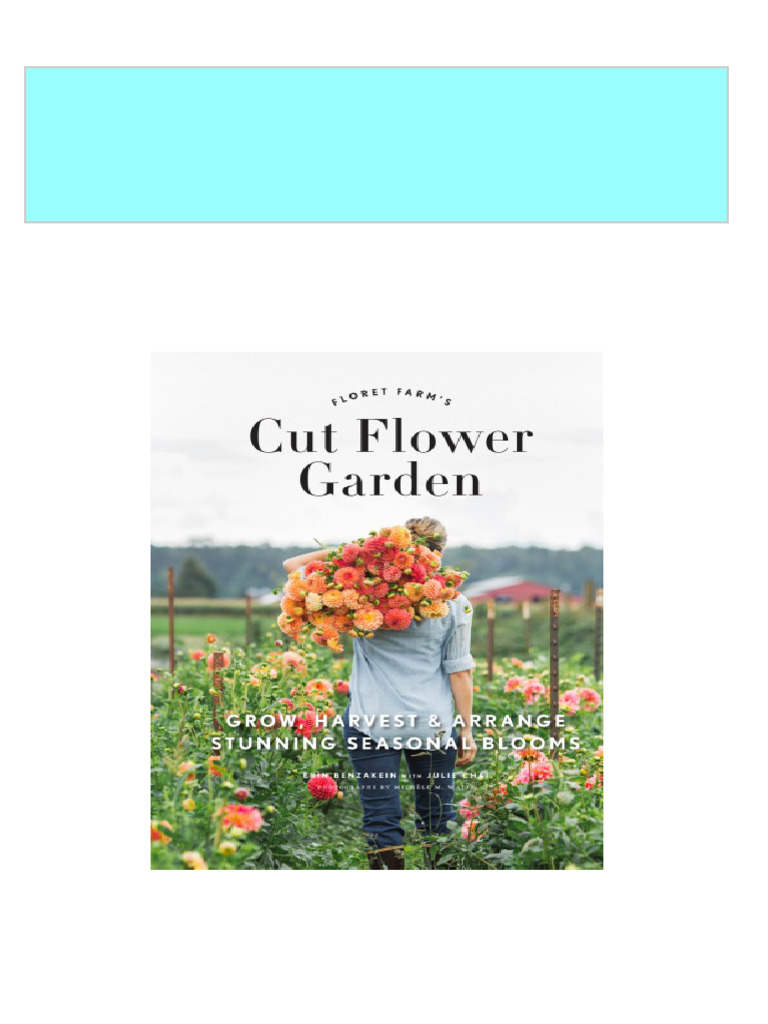 Instant Download Floret Farm's Cut Flower Garden Erin Benzakein PDF All