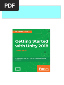Immediate Download Getting Started With Unity 2018 A Beginner S Guide To 2D and 3D Game Development With Unity 3rd Edition Edward Lavieri Ebooks 2024
