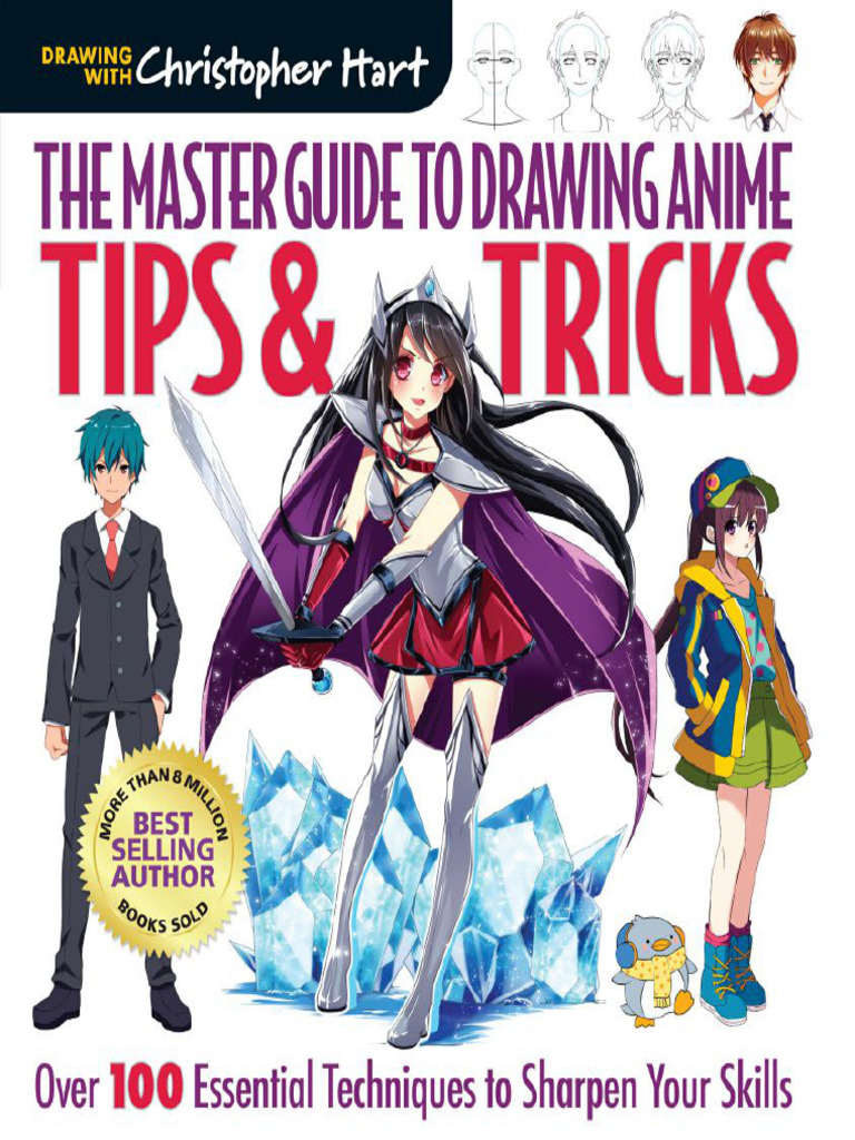 The Master Guide To Drawing Anime Tips Tricks Over 100 Essential Pdf